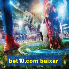 bet10.com baixar